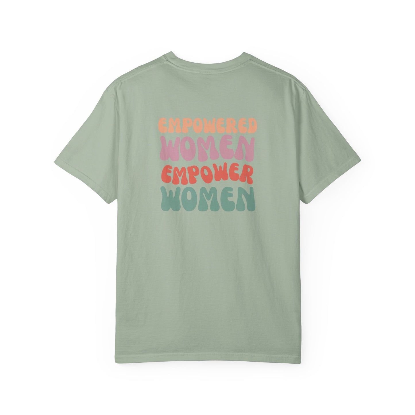 Empowered Women Empower Women T-Shirt
