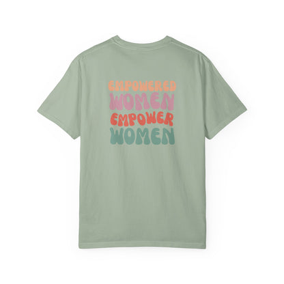 Empowered Women Empower Women T-Shirt