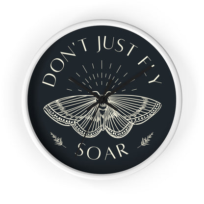 Wall Clock – “Don’t Just Fly, Soar” Moth Motivational Clock