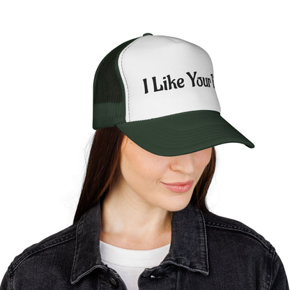 I Like Your Tits Trucker Cap — Funny Novelty Mesh Hat