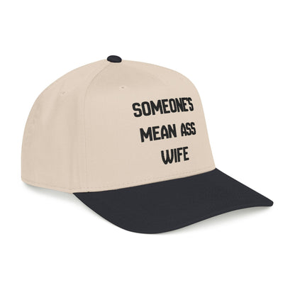 Someone's Mean Ass Wife Hat