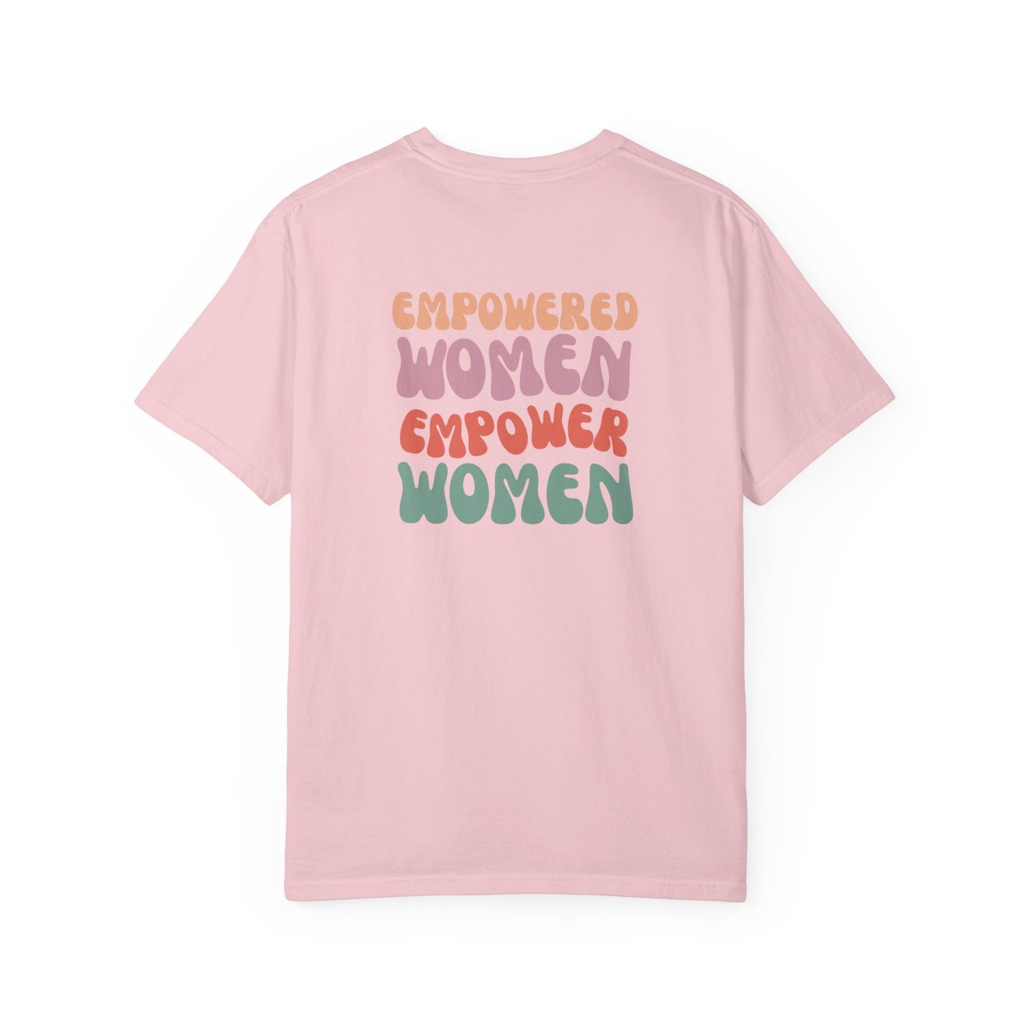 Empowered Women Empower Women T-Shirt