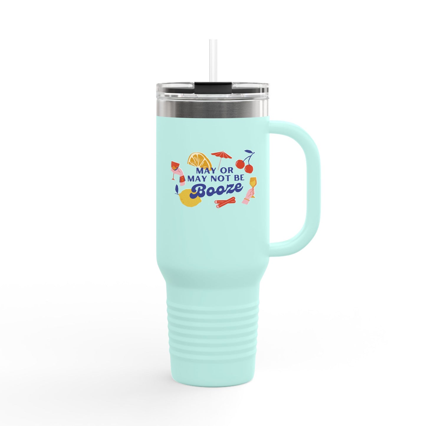 40oz Insulated Travel Mug — "May Or May Not Be Booze" Colorful Cocktail Design