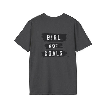 Girl Got Goals T-Shirt — Motivational Graphic Tee for Women