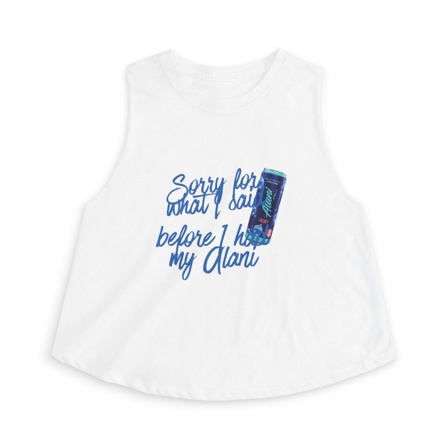 Crop Top — "Sorry for What I Said Before I Had My Alani" Graphic Tank
