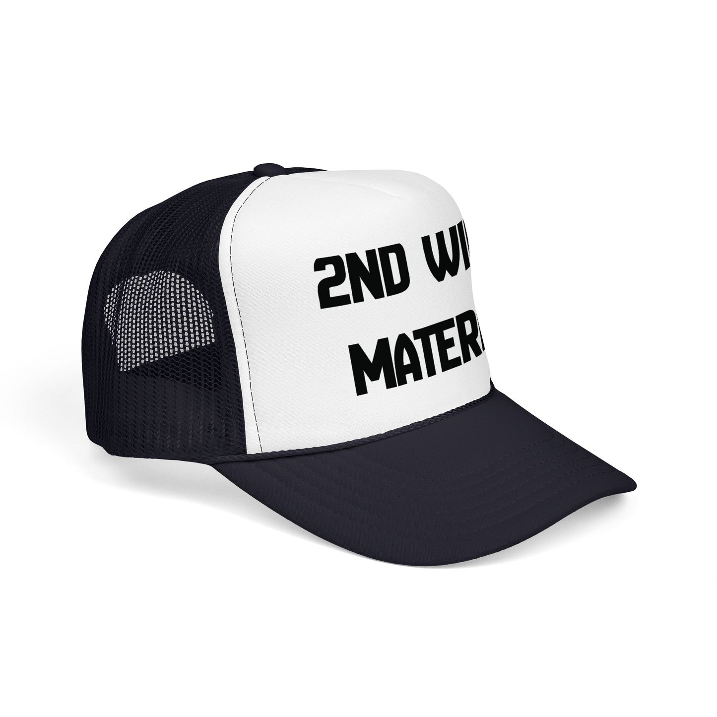 2nd Wife Material Foam Trucker Hat