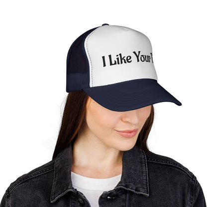 I Like Your Tits Trucker Cap — Funny Novelty Mesh Hat