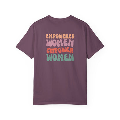 Empowered Women Empower Women T-Shirt