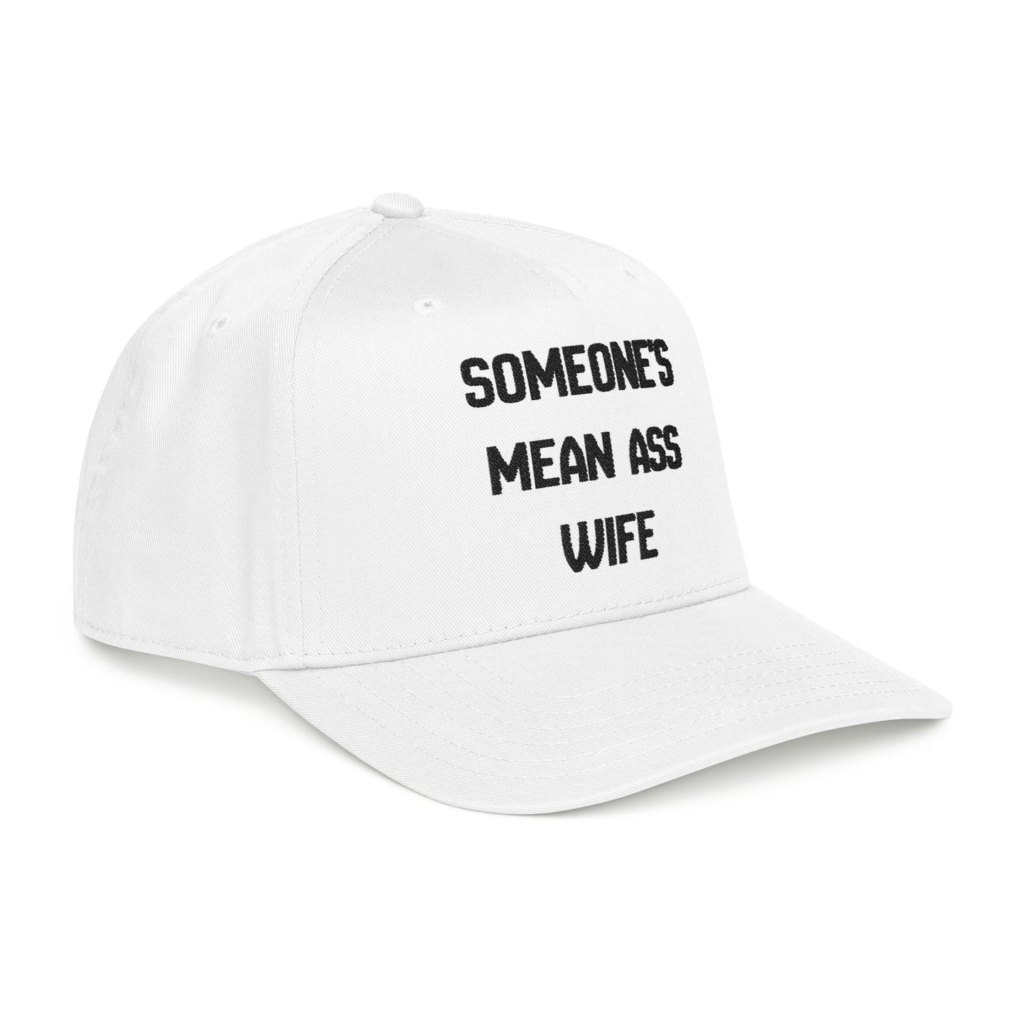 Someone's Mean Ass Wife Hat