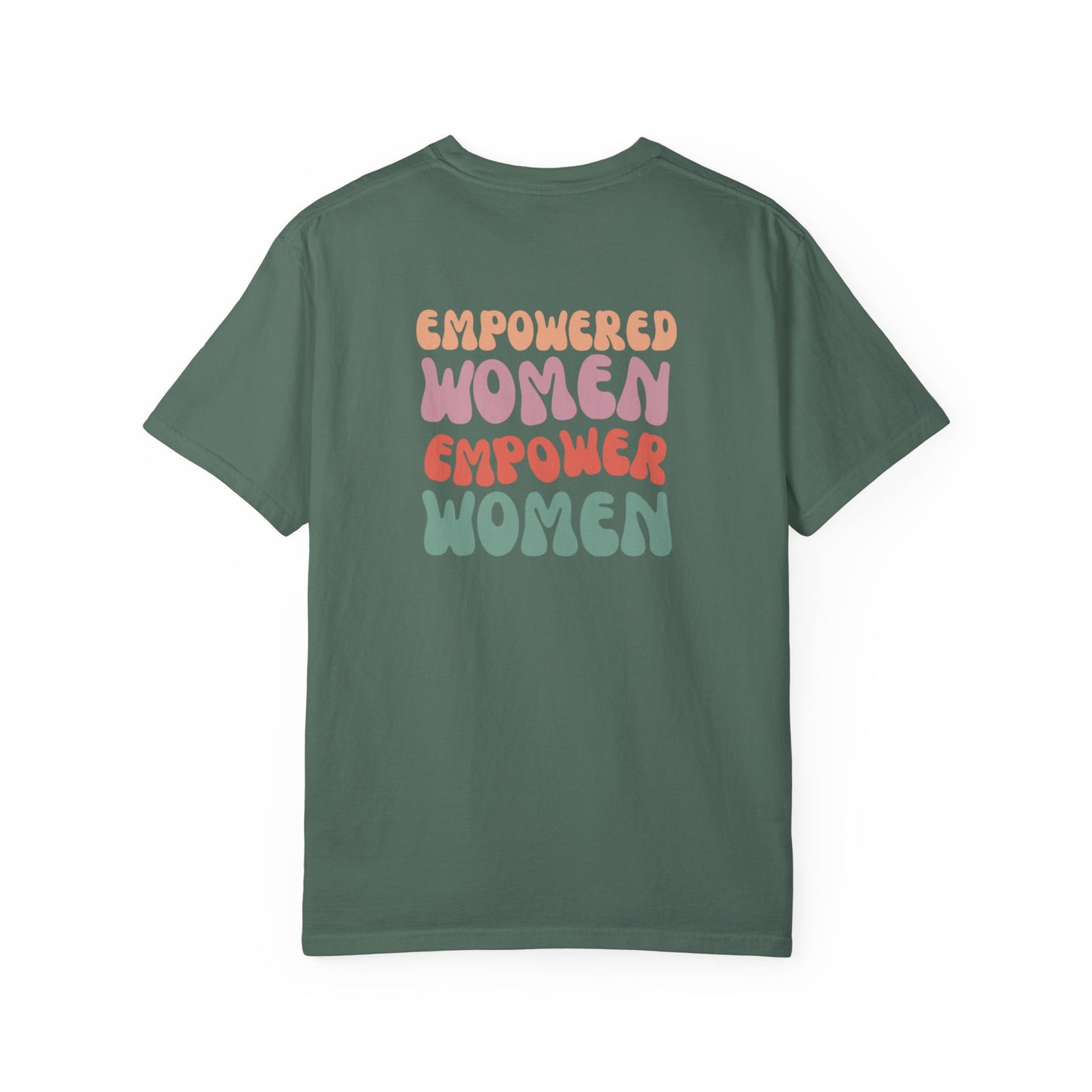 Empowered Women Empower Women T-Shirt