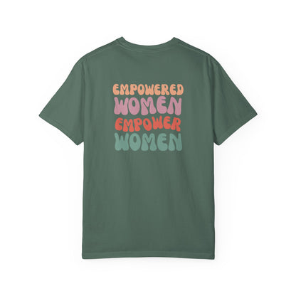 Empowered Women Empower Women T-Shirt