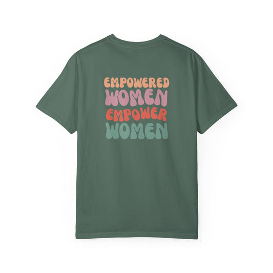 Empowered Women Empower Women T-Shirt