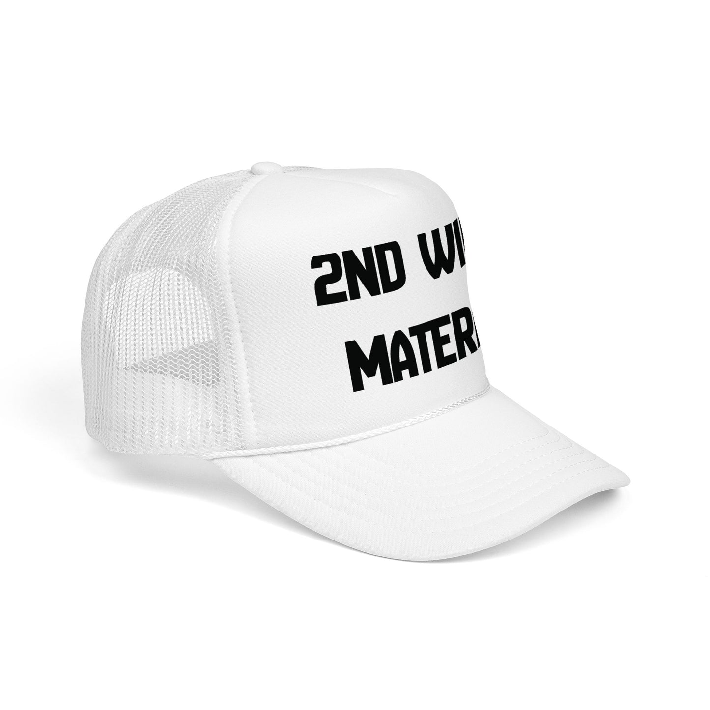 2nd Wife Material Foam Trucker Hat
