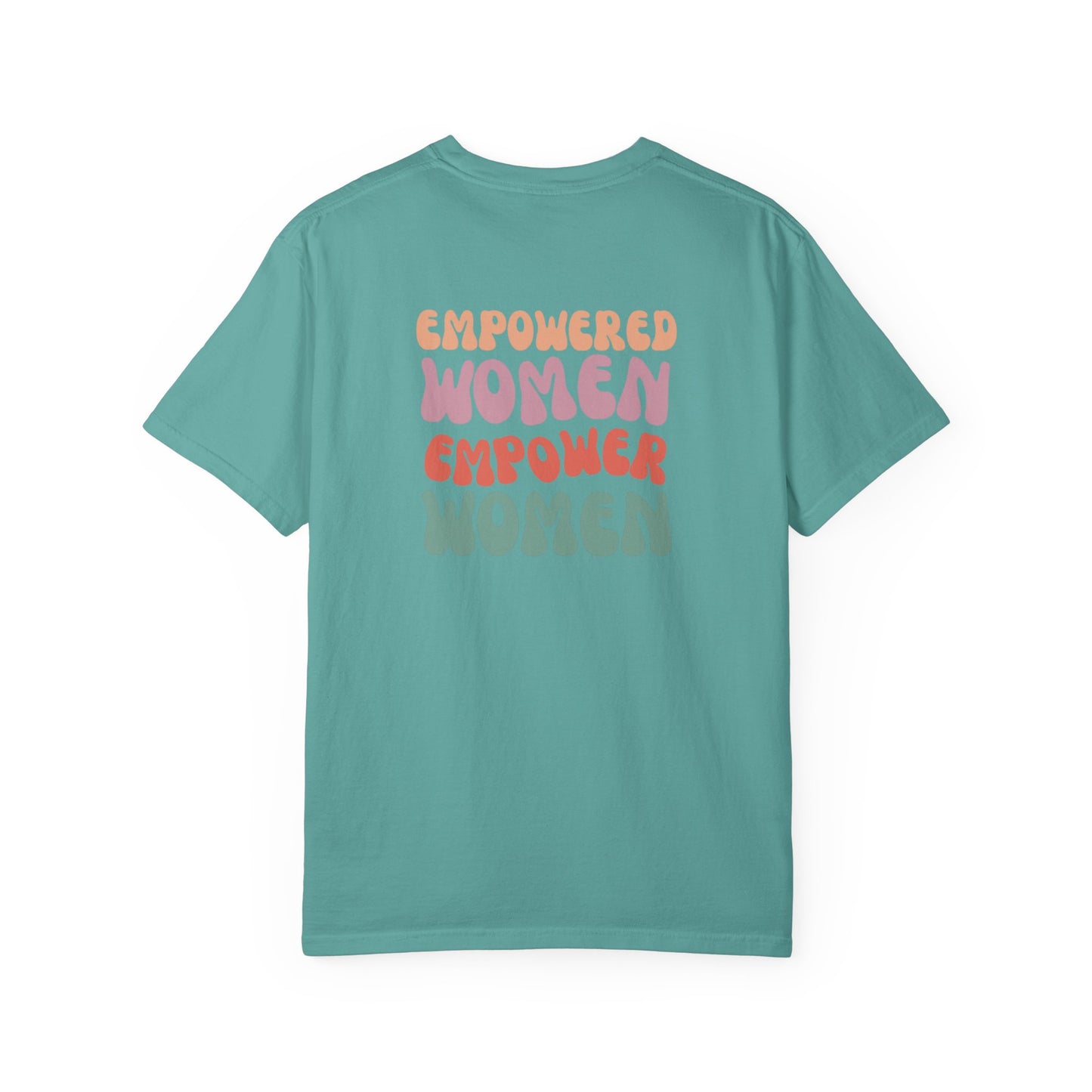 Empowered Women Empower Women T-Shirt