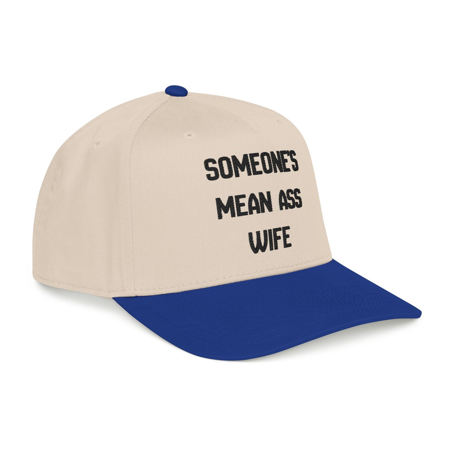 Someone's Mean Ass Wife Hat