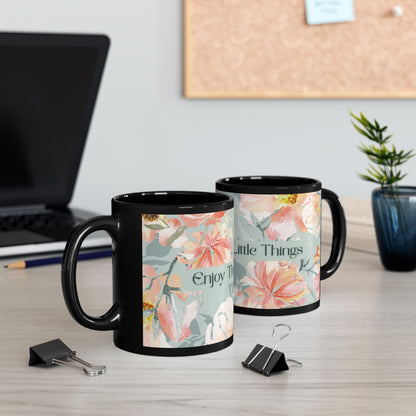Floral "Enjoy The Little Things" Black Mug