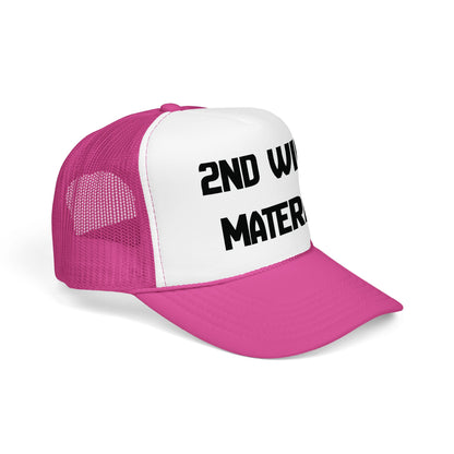 2nd Wife Material Foam Trucker Hat