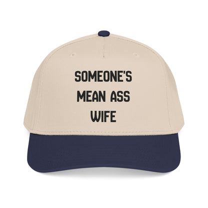 Someone's Mean Ass Wife Hat