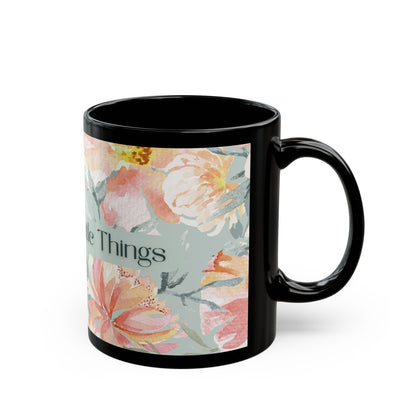 Floral "Enjoy The Little Things" Black Mug