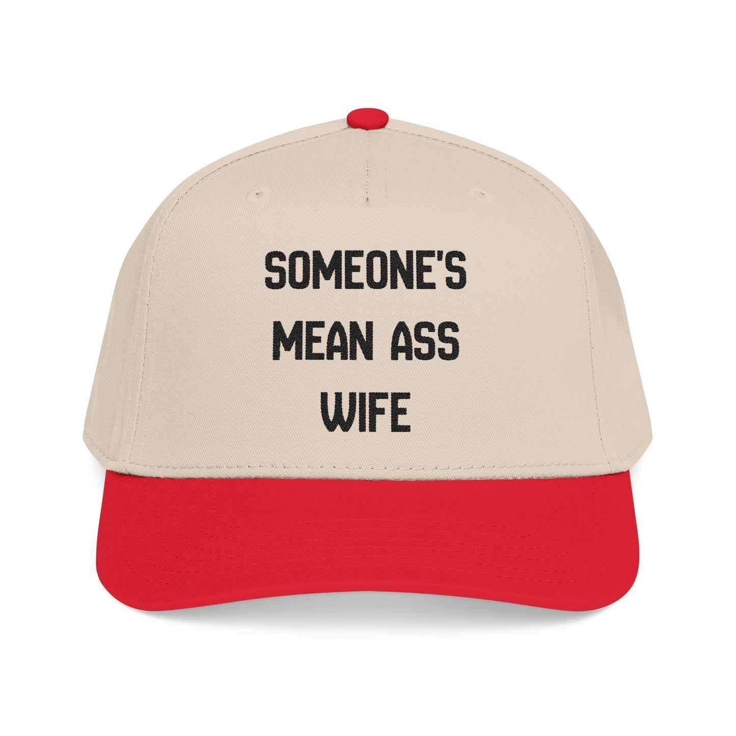Someone's Mean Ass Wife Hat