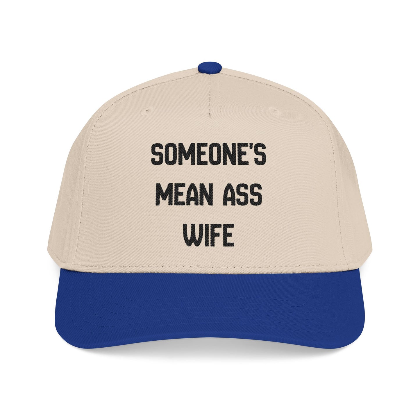 Someone's Mean Ass Wife Hat