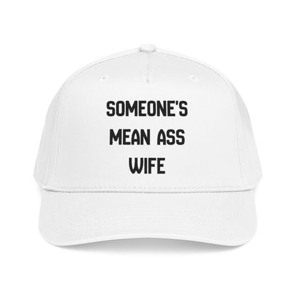 Someone's Mean Ass Wife Hat