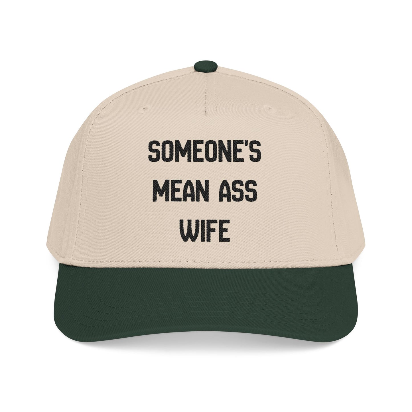 Someone's Mean Ass Wife Hat