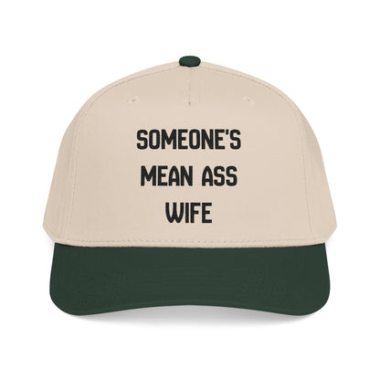 Someone's Mean Ass Wife Hat